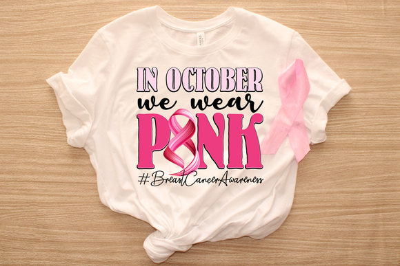 In October we wear pink DTF TRANSFER
